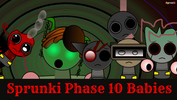 Sprunki Phase 10 Babies cover art