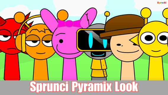 Sprunki Sprunci Pyramix Look cover art